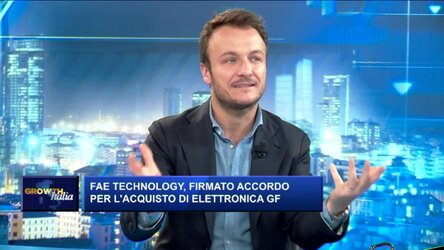 Growth Italia. Fae Technology acquisisce il 100% di Elettronica Gf